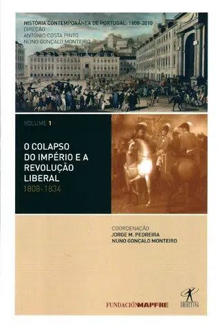 livro-vol1-colapso do imperio-e-a-revolução-liberal-1808-1834